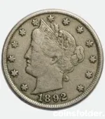 1892 USA 5 Cents "Liberty Nickel" featuring Lady Liberty and Roman numeral "V."