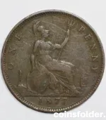 1877 United Kingdom 1 Penny, VG condition with Queen Victoria’s "Bun" portrait.